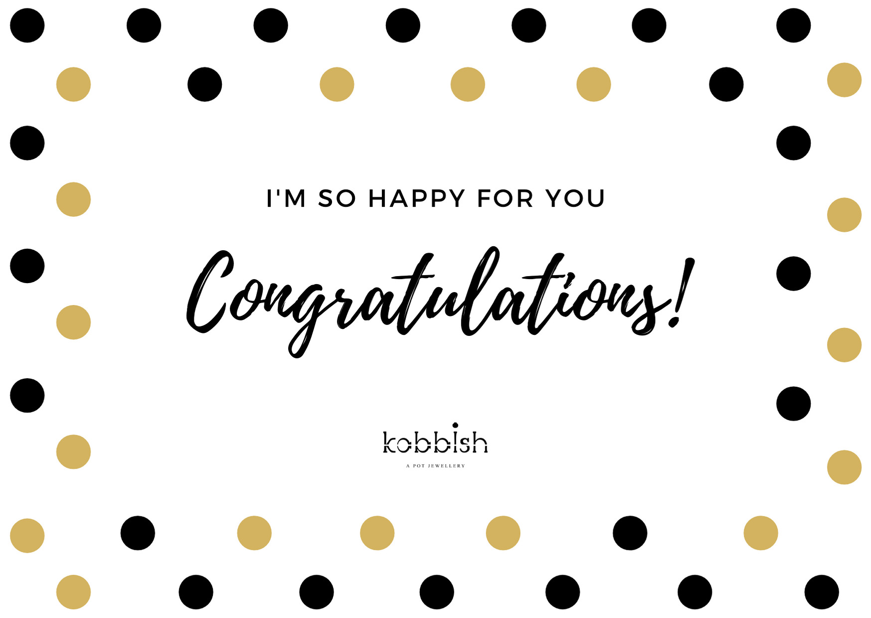 Im So Happy For You Congratulations Kabbish
